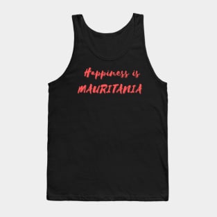 Happiness is Mauritania Tank Top